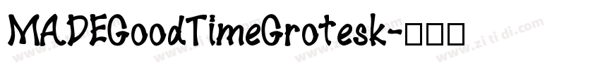 MADEGoodTimeGrotesk字体转换