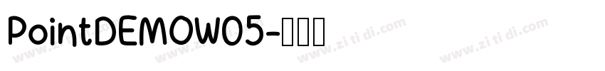 PointDEMOW05字体转换