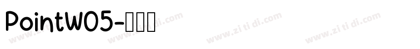 PointW05字体转换