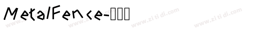 MetalFence字体转换