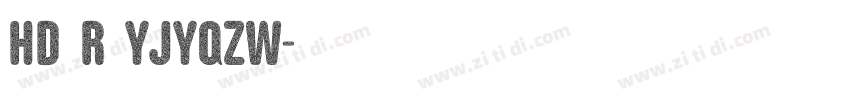 HD(R)YJYQZW字体转换