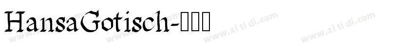 HansaGotisch字体转换