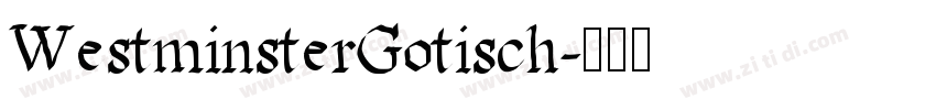 WestminsterGotisch字体转换