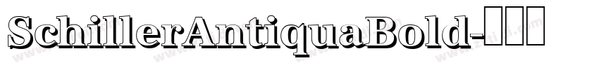 SchillerAntiquaBold字体转换 SchillerAntiquaBold字体转换