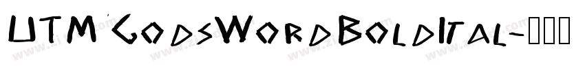 UTMGodsWordBoldItal字体转换