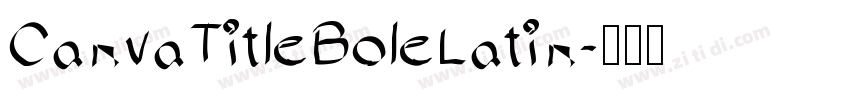 CanvaTitleBoleLatin字体转换