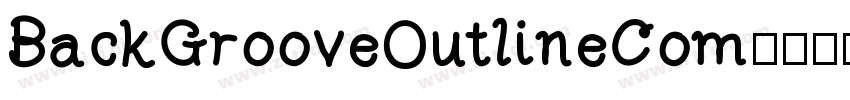 BackGrooveOutlineCom字体转换