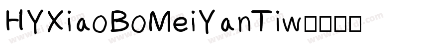 HYXiaoBoMeiYanTiw字体转换