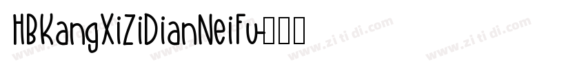 HBKangXiZiDianNeiFu字体转换