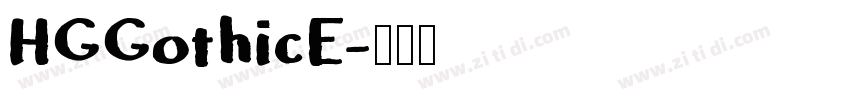 HGGothicE字体转换