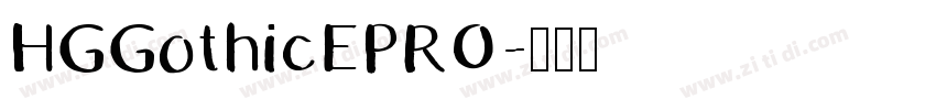 HGGothicEPRO字体转换