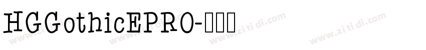 HGGothicEPRO字体转换