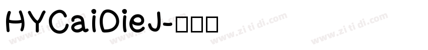 HYCaiDieJ字体转换