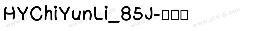 HYChiYunLi_85J字体转换