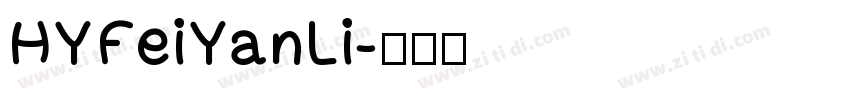 HYFeiYanLi字体转换