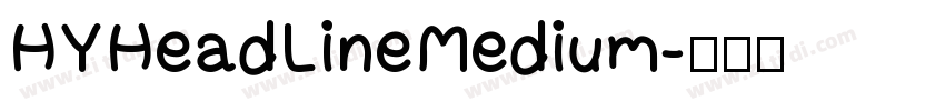 HYHeadLineMedium字体转换