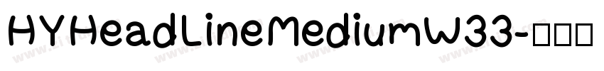 HYHeadLineMediumW33字体转换