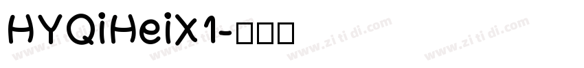 HYQiHeiX1字体转换