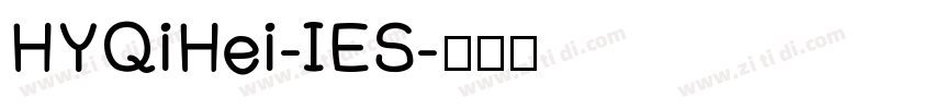 HYQiHei-IES字体转换