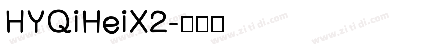 HYQiHeiX2字体转换
