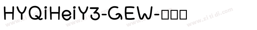 HYQiHeiY3-GEW字体转换