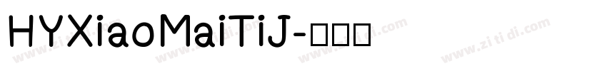 HYXiaoMaiTiJ字体转换