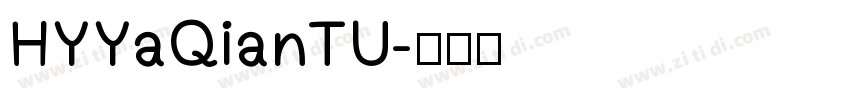 HYYaQianTU字体转换