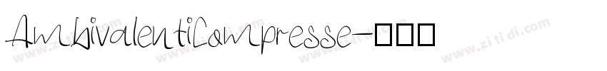 AmbivalentiCompresse字体转换