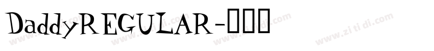 DaddyREGULAR字体转换