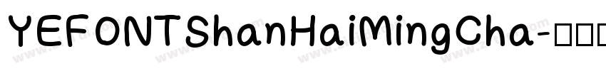 YEFONTShanHaiMingCha字体转换