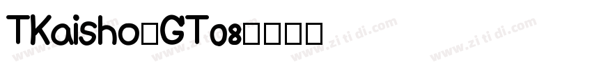 TKaisho-GT08字体转换