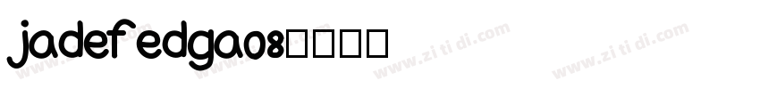 jadefedga08字体转换