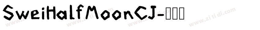 SweiHalfMoonCJ字体转换
