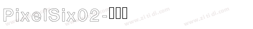 PixelSix02字体转换