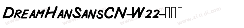 DreamHanSansCN-W22字体转换