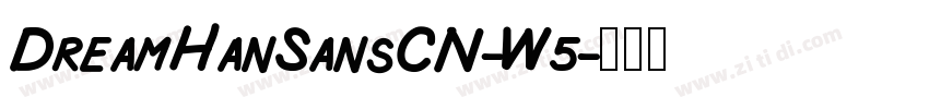 DreamHanSansCN-W5字体转换