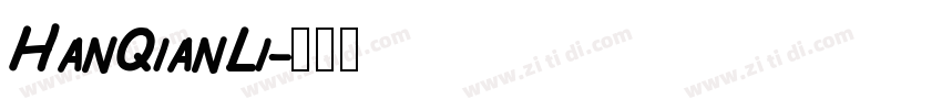 HanQianLi字体转换