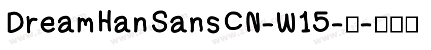 DreamHanSansCN-W15-常字体转换
