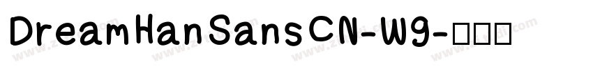 DreamHanSansCN-W9字体转换