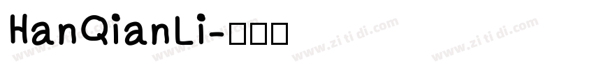 HanQianLi字体转换