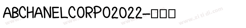 ABCHANELCORPO2022字体转换