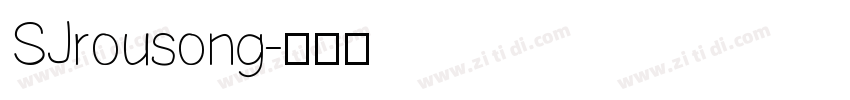 SJrousong字体转换