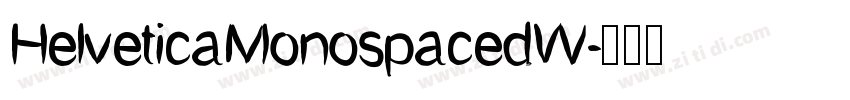 HelveticaMonospacedW字体转换