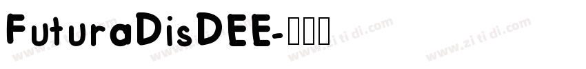 FuturaDisDEE字体转换