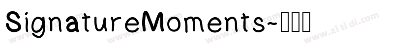 SignatureMoments字体转换