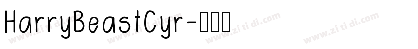 HarryBeastCyr字体转换