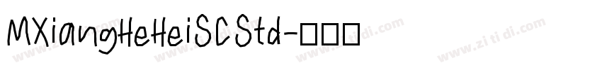MXiangHeHeiSCStd字体转换