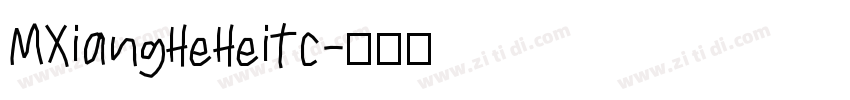 MXiangHeHeiTc字体转换