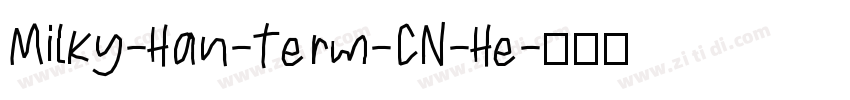 Milky-Han-Term-CN-He字体转换