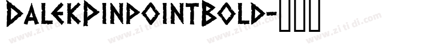 DalekPinpointBold字体转换